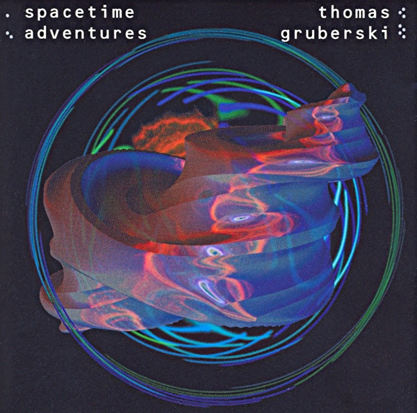 ladda ner album Thomas Gruberski - Spacetime Adventures