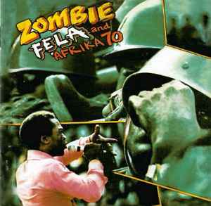 Fẹla And Afrika 70 – Zombie (2001, CD) - Discogs