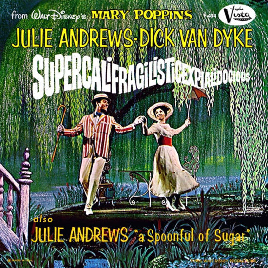 Julie Andrews And Dick Van Dyke – Super-cali-fragil-istic-expi-ali 