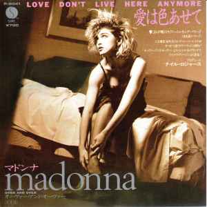 Madonna = マドンナ – Love Don't Live Here Anymore = 愛は色あせて