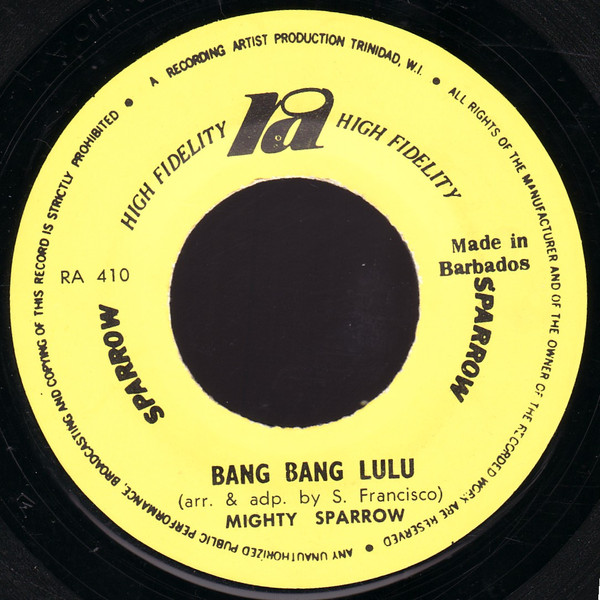 Mighty Sparrow – Bang Bang Lulu / Black & White Love