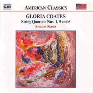 Gloria Coates - String Quartets Nos. 1, 5 And 6 album cover