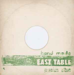 East Table - Hand Made East Table Premium Album album cover