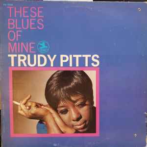 Trudy Pitts - The Excitement Of Trudy Pitts | Releases | Discogs