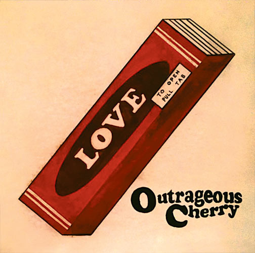 Outrageous Cherry - Our Love Will Change The World | Releases