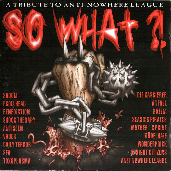 Album herunterladen Various - So What A Tribute To Anti Nowhere League