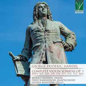 Georg Friedrich Händel - Complete Violin Sonatas Op. 1 Album-Cover