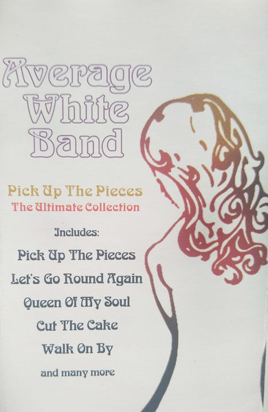 Average White Band – Pick Up The Pieces - The Ultimate Collection