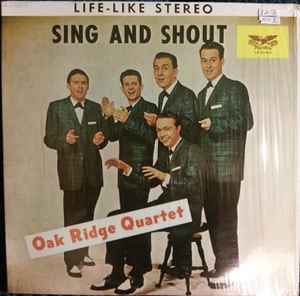 The Oak Ridge Quartet - Sing and Shout album cover