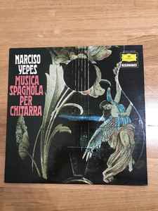 Narciso Yepes – Musica Spagnola Per Chitarra (1976, Vinyl) - Discogs