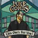 This One's For You / Luke Combs