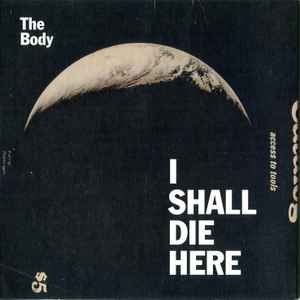 The Body (3) - I Shall Die Here