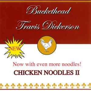 Buckethead - Chicken Noodles II album cover