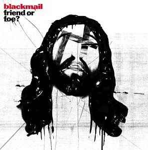 Blackmail (2) - Friend Or Foe? album cover