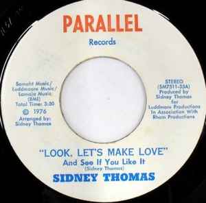 Sidney Thomas - "Look, Let's Make Love" (And See If You Like It) / "Big Time Lady" album cover