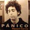 Manuel Garcia - Pánico