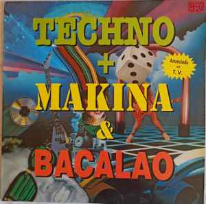 Techno + Makina & Bacalao - Various