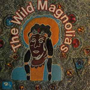 The Wild Magnolias – The Wild Magnolias (1974, Gatefold , Vinyl 