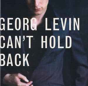 Georg Levin - Can't Hold Back