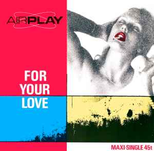 For Your Love - Airplay