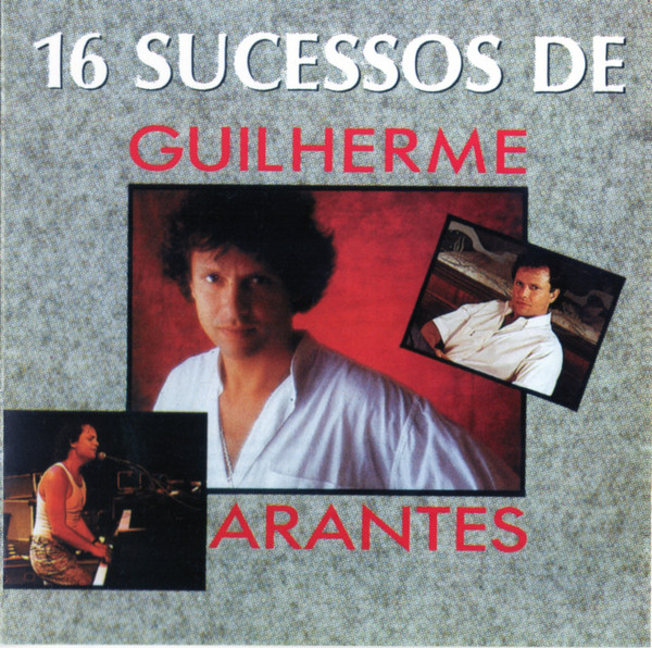 baixar álbum Guilherme Arantes - 16 Sucessos De Guilherme Arantes