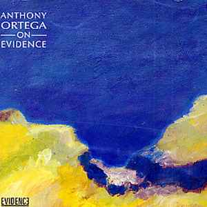 On evidence : Tyler / Anthony Ortega, saxo a & saxo s & fl. Manuel Rocheman, p | Ortega, Anthony. Saxo a & saxo s & fl.