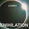 Liturgy (2) - Renihilation