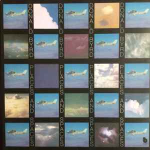 Donald Byrd – Places And Spaces (180g, Vinyl) - Discogs