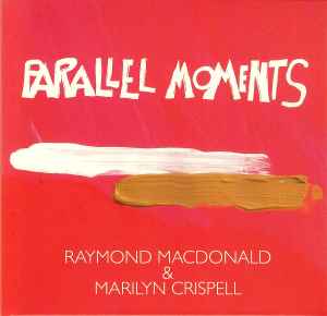 Raymond MacDonald - Parallel Moments album cover