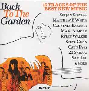 Back To The Garden (15 Tracks Of The Best New Music) - Various