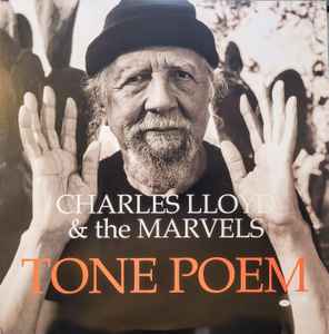 Charles Lloyd & The Marvels - Tone Poem album cover