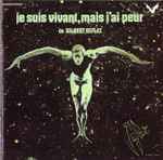 Cover of Je Suis Vivant, Mais J'ai Peur, 2010-08-23, CD