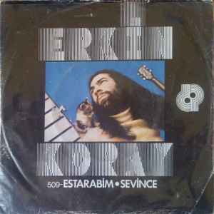 Erkin Koray - Estarabim / Sevince