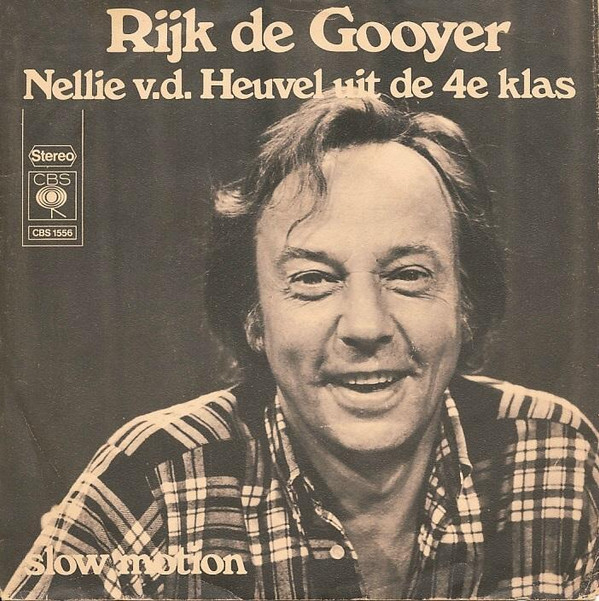 Album herunterladen Rijk de Gooyer - Nellie vd Heuvel Uit De 4e Klas Slow Motion