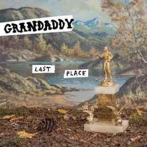 Last Place - Grandaddy