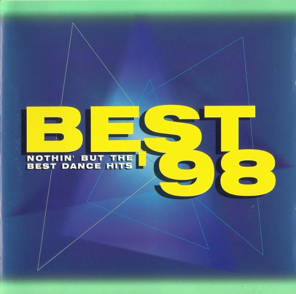 Best '98 - Nothin' But The Best Dance Hits (1998, CD) - Discogs