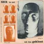 Cover of Sex Is Out, Ich Bin Geklont, 2012, Vinyl