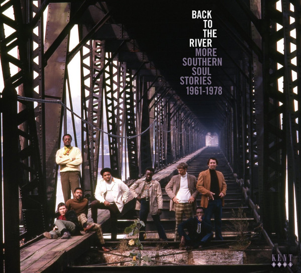 Back To The River (More Southern Soul Stories 1961-1978) (2015, CD