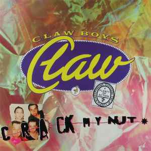 Crack My Nut - Claw Boys Claw