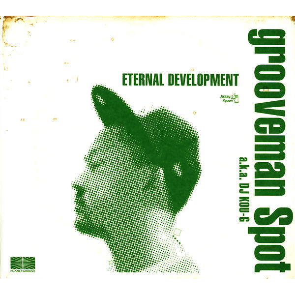 Grooveman Spot a.k.a. DJ Kou-G – Eternal Development (2007, Vinyl 