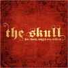 The Skull (4) - For Those Which Are Asleep