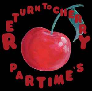Part Time - Return To Cherry album cover