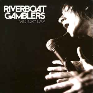 The Riverboat Gamblers - Victory Lap album cover