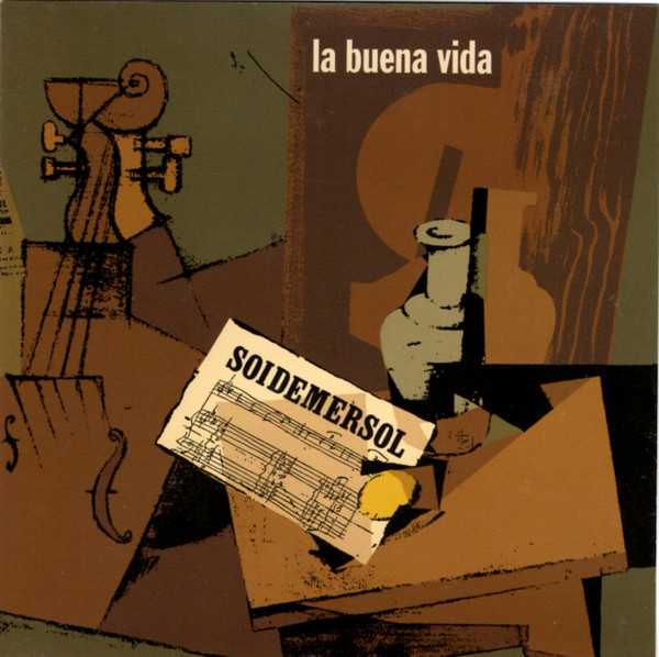 La Buena Vida – Soidemersol (CD) - Discogs