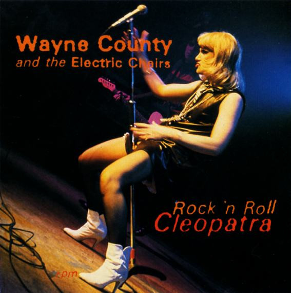 ＊CD WAYNE COUNTY＆THE ELECTRIC CHAIRS/Rock 'n Roll Cleopatra 77-82ベストアルバム 英国パンクロック DAMNED VIBRATORS SHAM69