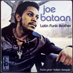 Latin Funk Brother - Joe Bataan