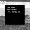 Anberlin - Type Three EP