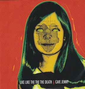 Like Like The The The Death - Cave Jenny album cover
