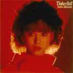 Seiko Matsuda = 松田聖子 – Tinker Bell (1984, CD) - Discogs