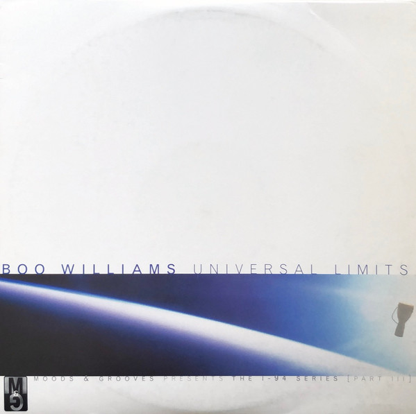 Boo Williams – Universal Limits (2001, Vinyl) - Discogs